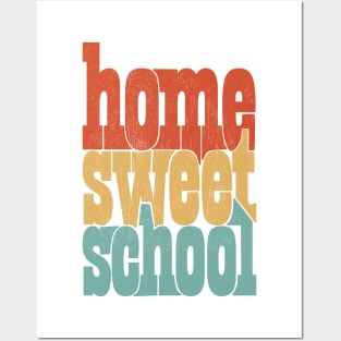 Home Sweet School Posters and Art